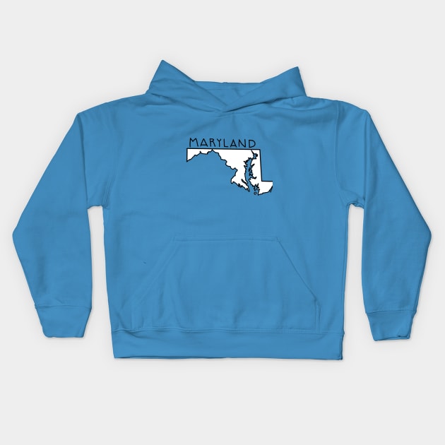 The State of Maryland - No Color Kids Hoodie by loudestkitten